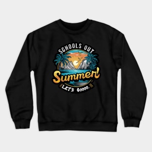 End of School Retro sunset Schools Out For Summer Teacher Crewneck Sweatshirt